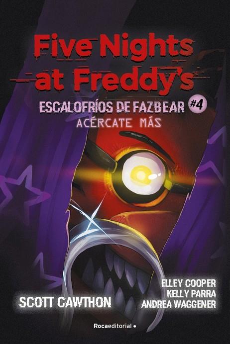 FIVE NIGHTS AT FREDDY'S | ESCALOFRÍOS DE FAZBEAR 4 - ACÉRCATE MÁS | 9791387517168 | CAWTHON, SCOTT/COOPER, ELLEY/PARRA, KELLY/WAGGENER, ANDREA | Llibreria Online de Tremp