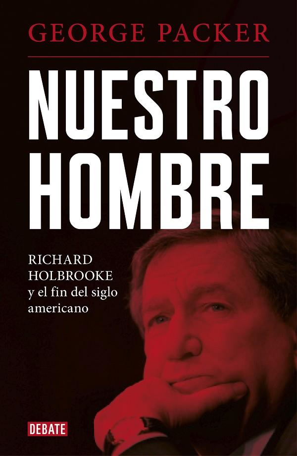 NUESTRO HOMBRE | 9788417636210 | PACKER, GEORGE | Llibreria Online de Tremp
