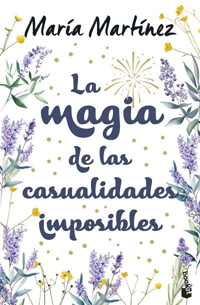 LA MAGIA DE LAS CASUALIDADES IMPOSIBLES | 9788408310570 | MARTÍNEZ, MARÍA | Llibreria Online de Tremp