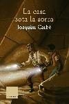 CASA SOTA LA SORRA, LA -40 ANYS EDICIO CONMEMORATIVA- | 9788466407625 | CARBÓ, JOAQUIM
