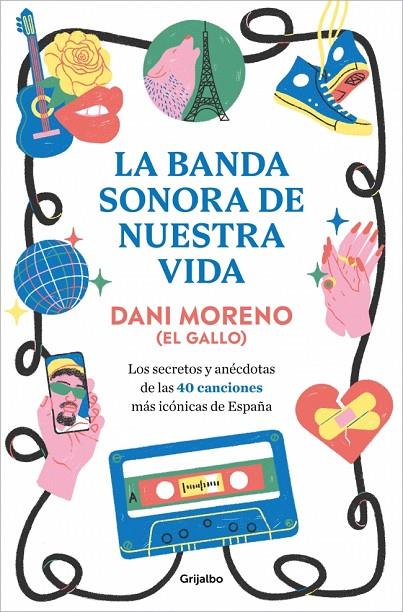 LA BANDA SONORA DE NUESTRA VIDA | 9788425370595 | MORENO, DANI | Llibreria Online de Tremp