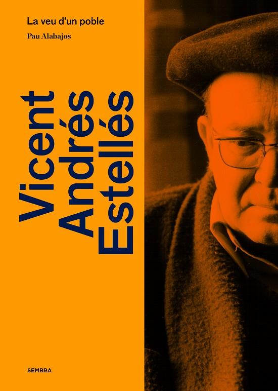 VICENT ANDRÉS ESTELLÉS.LA VEU D'UN POBLE | 9788410198005 | PAU ALABAJOS 