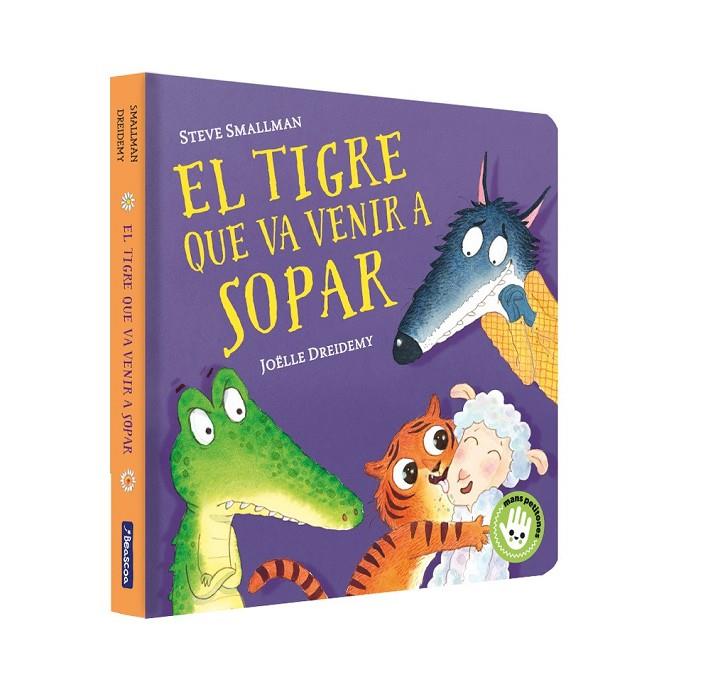 EL TIGRE QUE VA VENIR A SOPAR (L'OVELLETA QUE VA VENIR A SOPAR. MANS PETITONES) | 9788448859657 | SMALLMAN, STEVE/DREIDEMY, JOËLLE | Llibreria Online de Tremp