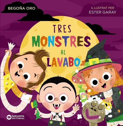 TRES MONSTRES AL LAVABO | 9788448954000 | ORO, BEGOÑA | Llibreria Online de Tremp