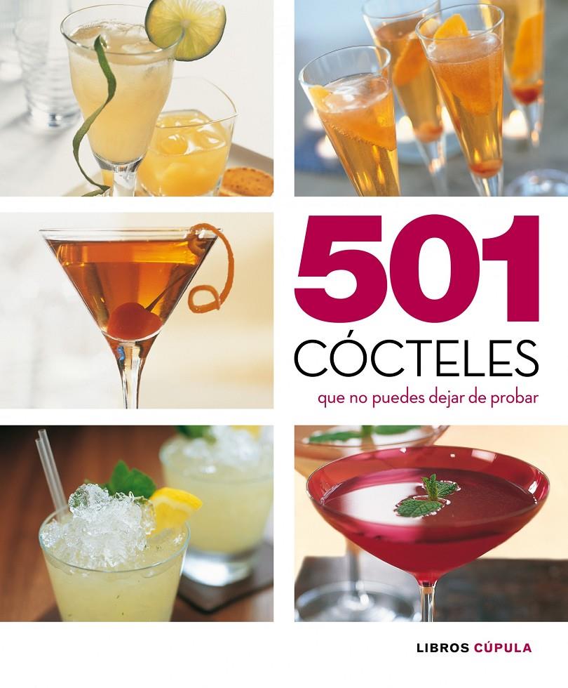 501 COCTELES QUE NO PUEDES DEJAR DE PROBAR | 9788448069537 | Llibreria Online de Tremp