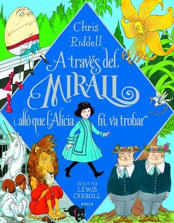 A TRAVÉS DEL MIRALL I ALLÒ QUE L'ALÍCIA HI VA TROBAR | 9788447946266 | CAROLL, LEWIS | Llibreria Online de Tremp