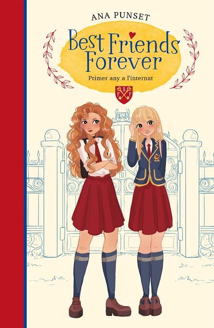 PRIMER ANY A L'INTERNAT (BEST FRIENDS FOREVER 1) | 9788417922795 | PUNSET, ANA | Llibreria Online de Tremp
