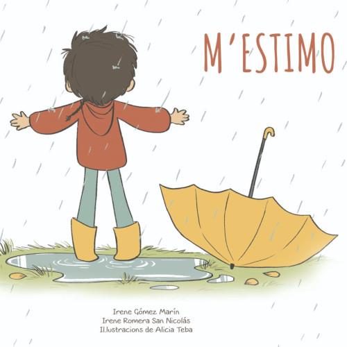 M'ESTIMO | 9788494961816 | GÓMEZ MARÍN, IRENE/ROMERA SAN NICOLÁS, IRENE | Llibreria Online de Tremp