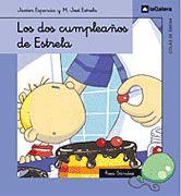 DOS CUMPLEAÑOS DE ESTRELA, LOS | 9788424625894 | ESPARCIA, JAVIER ; ESTRELA, M. JOSE | Llibreria Online de Tremp