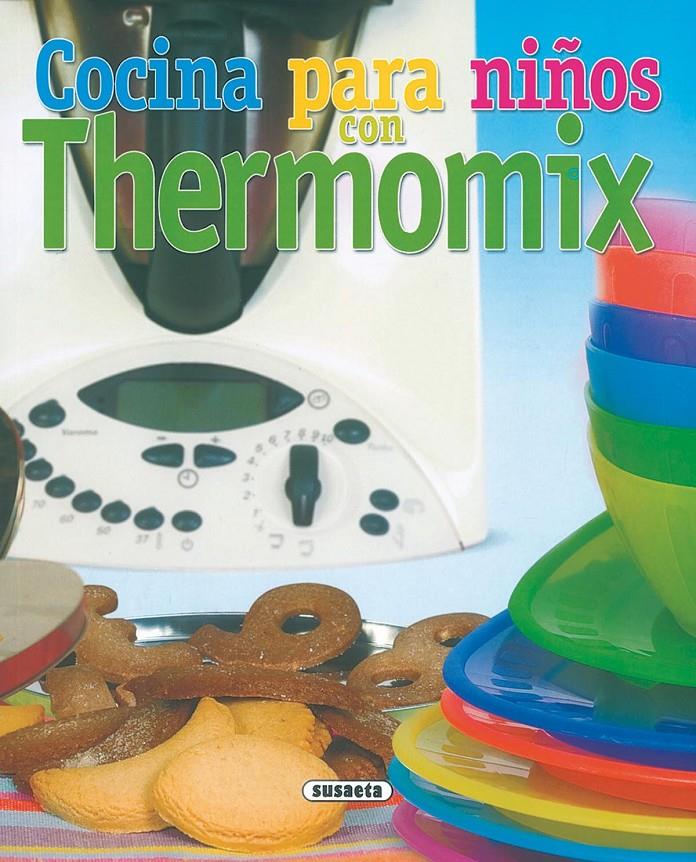 COCINA PARA NIÑOS CON TERMOMIX | 9788430558421 | Llibreria Online de Tremp