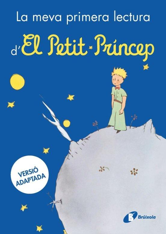 LA MEVA PRIMERA LECTURA D'EL PETIT PRÍNCEP | 9788413494784 | DE SAINT-EXUPÉRY, ANTOINE | Llibreria Online de Tremp