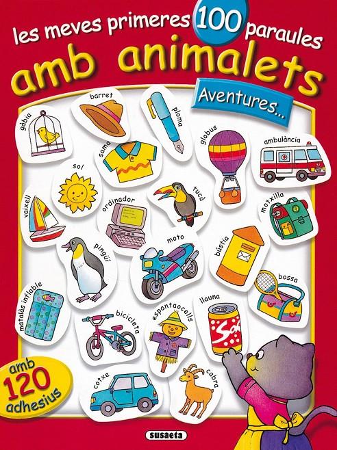 MEVES PRIMERES 100 PARAULES AMB ANIMALETS : AVENTURES | 9788430538614 | SUSAETA, EQUIPO | Llibreria Online de Tremp