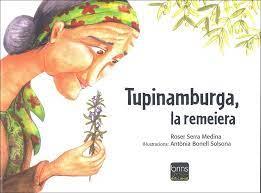 TUPINAMBURGA, LA REMEIERA | 9788494801549 | SERRA MEDINA, ROSER | Llibreria Online de Tremp