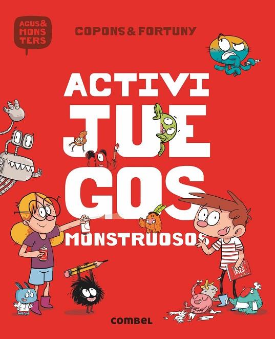 ACTIVIJUEGOS MONSTRUOSOS (AGUS Y LOS MONSTRUOS) | 9788491012085 | COPONS RAMON, JAUME