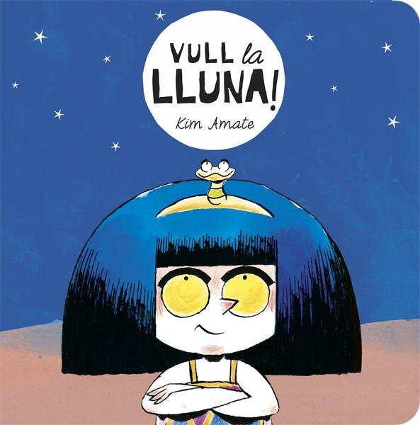 VULL LA LLUNA | 9788424664138 | AMATE, KIM | Llibreria Online de Tremp