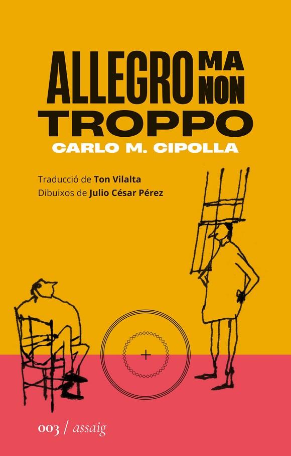 ALLEGRO MA NON TROPPO | 9788419059024 | CIPOLLA, CARLO MARIA | Llibreria Online de Tremp