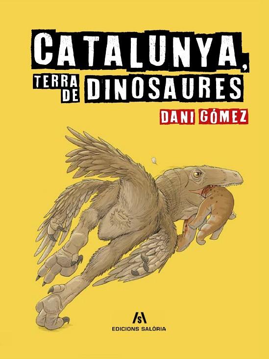 CATALUNYA, TERRA DE DINOSAURES | 9788412937084 | GÓMEZ, DANI | Llibreria Online de Tremp
