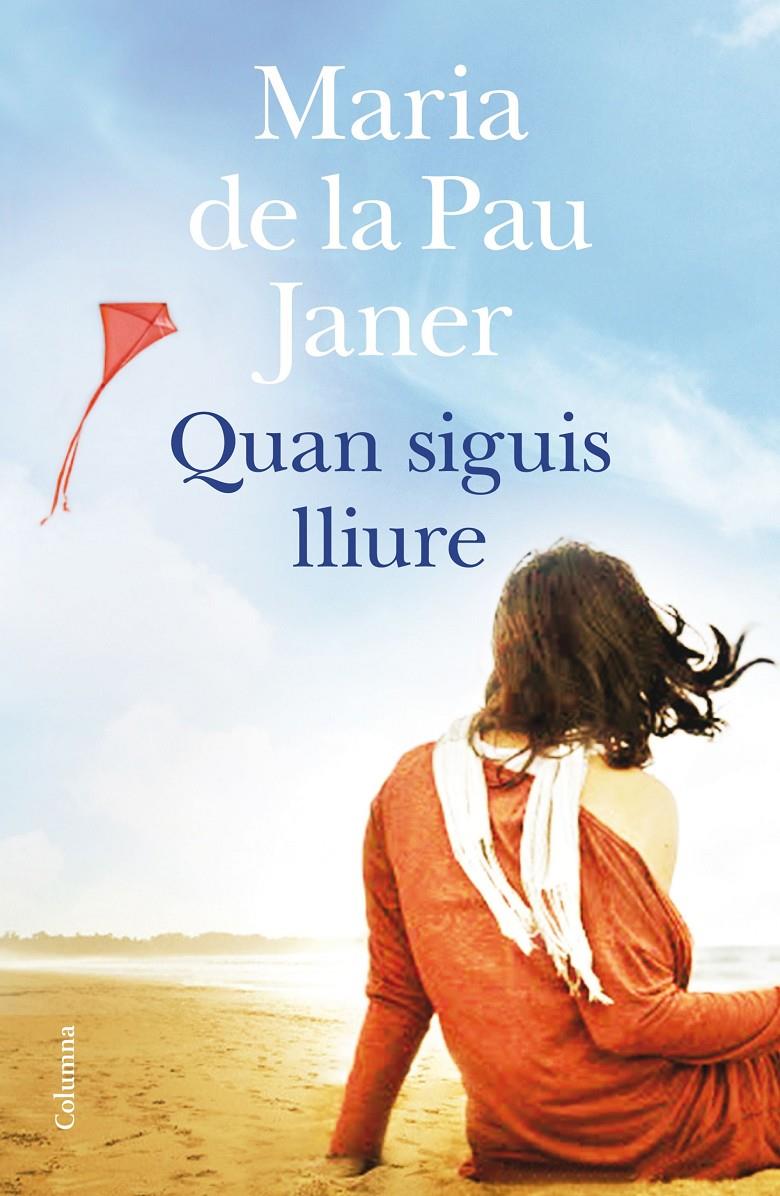 QUAN SIGUIS LLIURE | 9788466419741 | JANER MULET, MARÍA DE LA PAU | Llibreria Online de Tremp