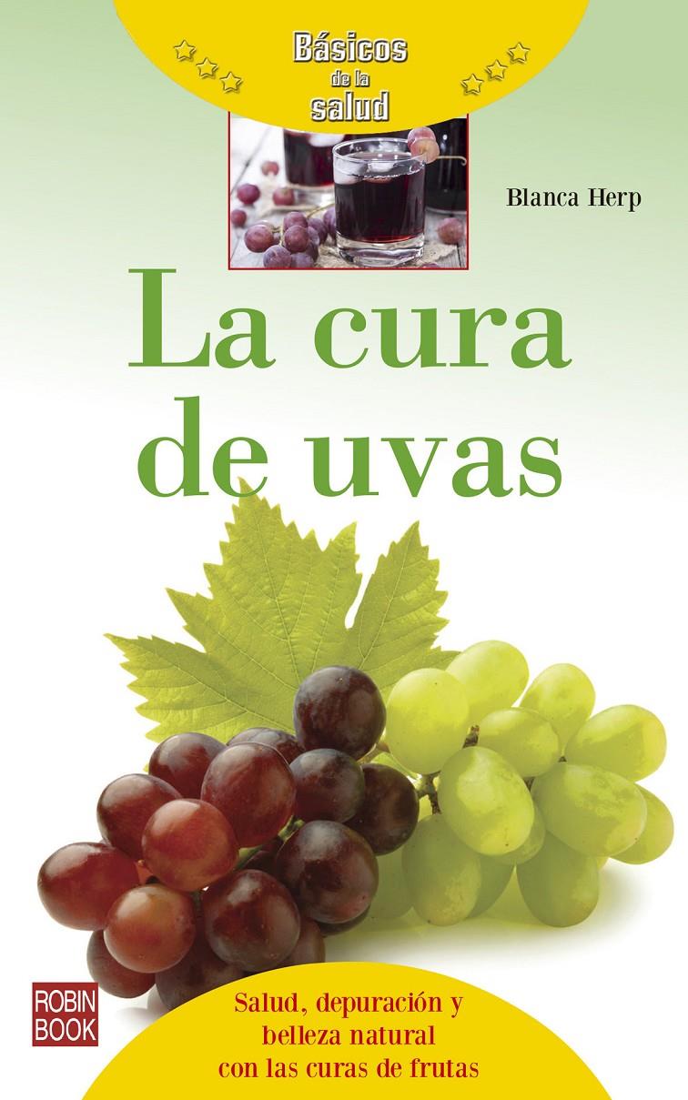 LA CURA DE UVAS -BÁSICOS DE SALUD | 9788499173955 | BLANCA HERP | Llibreria Online de Tremp