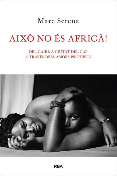 AIXÒ NO ÉS AFRICÀ! | 9788482646121 | SERENA , MARC
