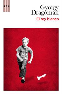 REY BLANCO, EL | 9788498677171 | DRAGOMAN, GYORGY | Llibreria Online de Tremp