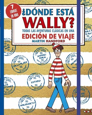 ¿DÓNDE ESTÁ WALLY? TODAS LAS AVENTURAS CLÁSICAS DE WALLY EN UNA EDICIÓN DE VIAJE | 9788410269910 | HANDFORD, MARTIN | Llibreria Online de Tremp