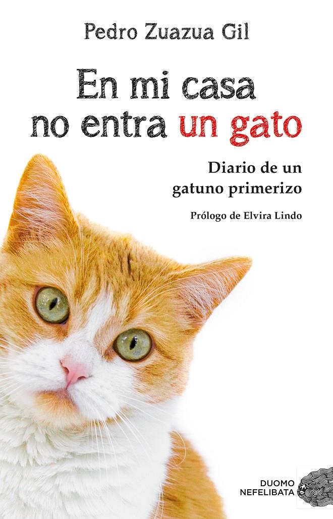 EN MI CASA NO ENTRA UN GATO | 9788417128081 | ZUAZUA GIL, PEDRO | Llibreria Online de Tremp