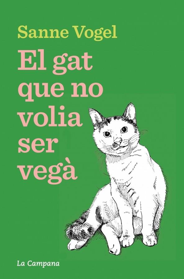 EL GAT QUE NO VOLIA SER VEGÀ | 9788419836939 | VOGEL, SANNE | Llibreria Online de Tremp