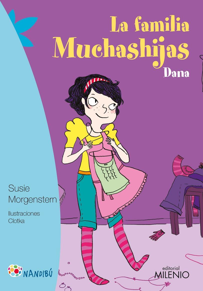 LA FAMILIA MUCHASHIJAS. DANA | 9788497437516 | MORGENSTERN, SUSIE/CLOTKA | Llibreria Online de Tremp