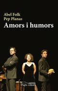 AMORS I HUMORS | 9788499758626 | FOLK GILSANZ, ABEL/PLANAS MARESMA, PEP | Llibreria Online de Tremp