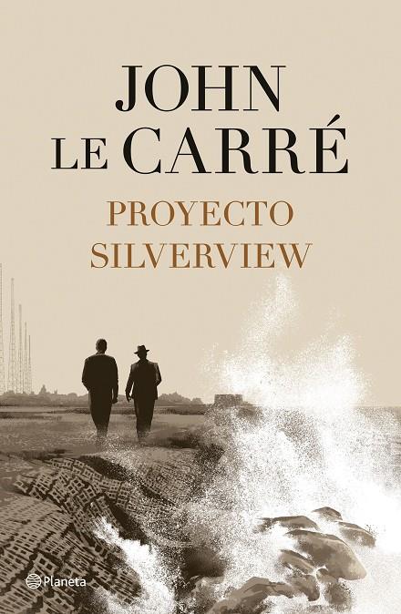 PROYECTO SILVERVIEW | 9788408251811 | LE CARRÉ, JOHN | Llibreria Online de Tremp