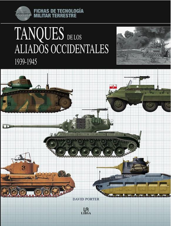 TANQUES DE LOS ALIADOS OCCIDENTALES, 1939-1945 | 9788466223621