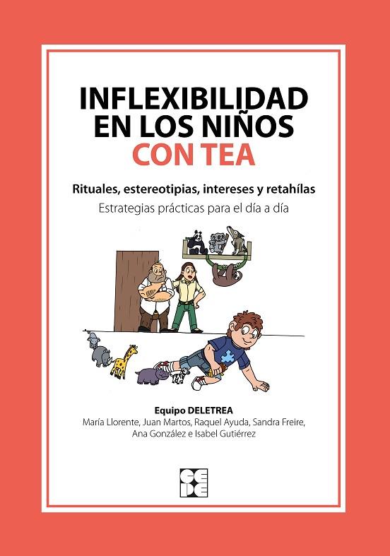 INFLEXIBILIDAD EN LOS NIÑOS CON TEA | 9788418044762 | NAVARRO, ANA GONZÁLEZ/DELETREA, EQUIPO/PÉREZ, JUAN MARTOS/LLORENTE COMÍ, MARÍA/AYUDA PASCUAL, RAQUEL | Llibreria Online de Tremp