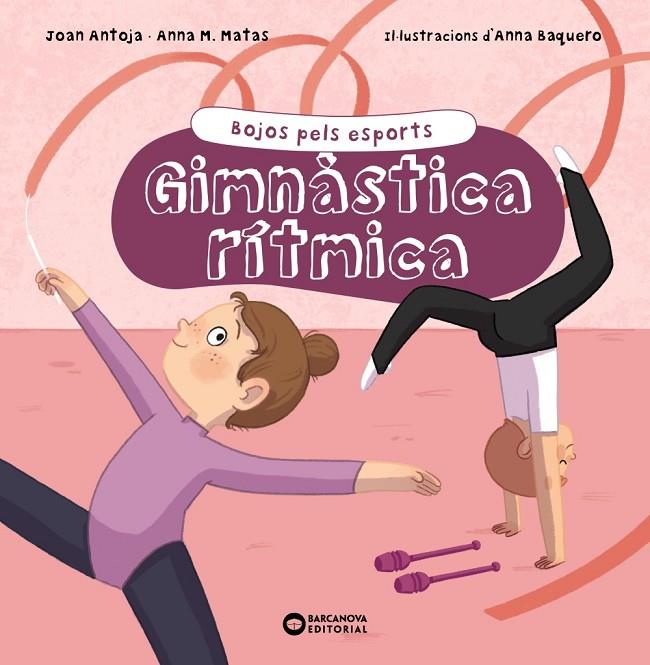 GIMNÀSTICA RÍTMICA | 9788448955182 | ANTOJA I MAS, JOAN/MATAS I ROS, ANNA M. | Llibreria Online de Tremp