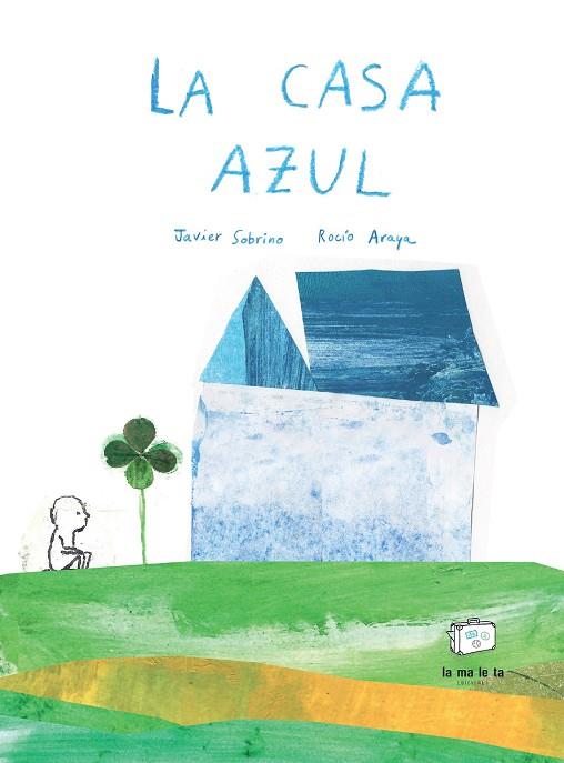 LA CASA AZUL | 9788418232527 | SOBRINO, JAVIER | Llibreria Online de Tremp