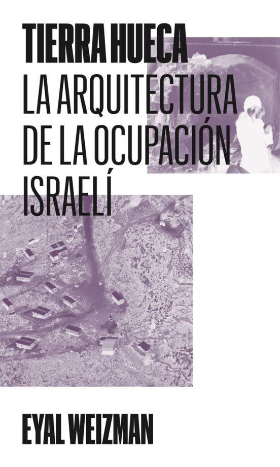 TIERRA HUECA | 9791399173505 | EYAL WEIZMAN | Llibreria Online de Tremp