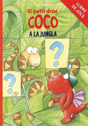 LLIBRE DE JOCS - EL PETIT DRAC COCO A LA JUNGLA | 9788424646790 | SIEGNER, INGO | Llibreria Online de Tremp