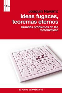 IDEAS FUGACES, TEOREMAS ETERNOS | 9788490060827 | NAVARRO, JOAQUIN | Llibreria Online de Tremp