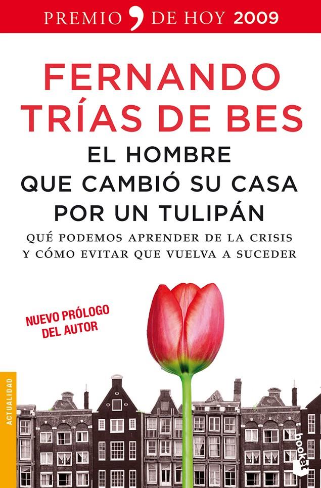 HOMBRE QUE CAMBIO SU CASA POR UN TULIPAN, EL | 9788484608448 | TRIAS DE BES, FERNANDO