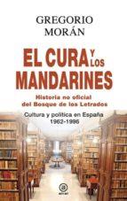 CURA Y LOS MANDARINES, EL  (HISTORIA NO OFICIAL DEL BOSQUE DE LOS LETRADOS) | 9788446041283 | MORÁN SUÁREZ, GREGORIO