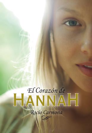 EL CORAZÓN DE HANNAH | 9788424656768 | CARMONA, ROCÍO | Llibreria Online de Tremp