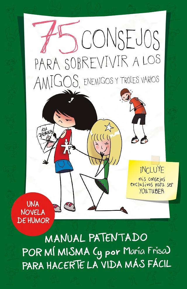 75 CONSEJOS PARA SOBREVIVIR A LOS AMIGOS, ENEMIGOS Y TROLES VARIOS (SERIE 75 CON | 9788420487281 | FRISA, MARÍA