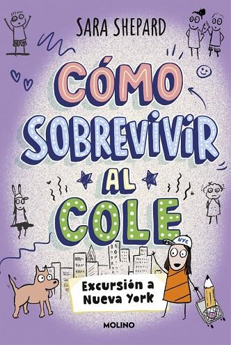 CÓMO SOBREVIVIR AL COLE 4 - EXCURSIÓN A NUEVA YORK | 9788427249967 | SHEPARD, SARA | Llibreria Online de Tremp