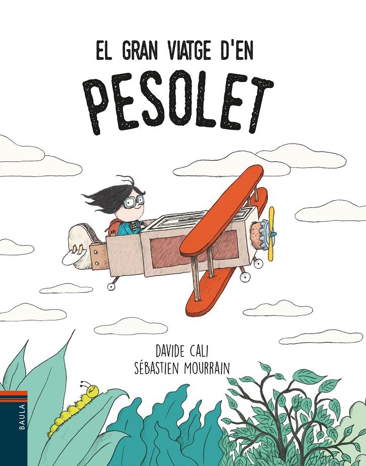 EL GRAN VIATGE D'EN PESOLET | 9788447935901 | CALI, DAVIDE | Llibreria Online de Tremp