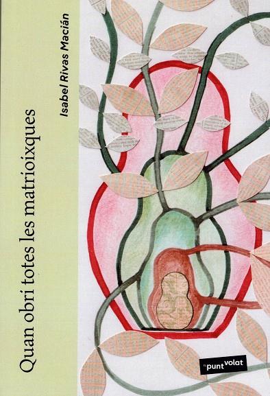 QUAN OBRI TOTES LES MATRIOIXQUES | 9788412971156 | RIVAS MACIÁN, ISABEL | Llibreria Online de Tremp