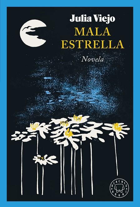 MALA ESTRELLA | 9788419654533 | VIEJO, JULIA | Llibreria Online de Tremp