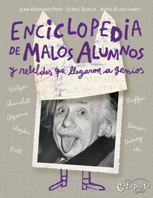 ENCICLOPEDIA DE LOS MALOS ALUMNOS | 9789871078998 | POUY, JEAN BERNARD; BLOCH, SERGE; BLANCHARD, ANNE | Llibreria Online de Tremp