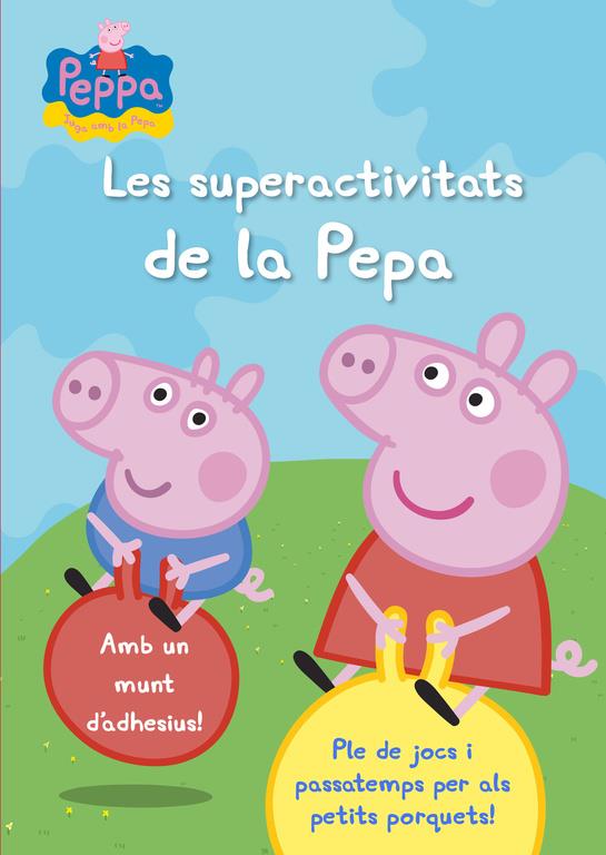 SUPERACTIVITATS DE LA PEPA (LA PORQUETA PEPA, LES . ACTIVITATS) | 9788401906329 | VARIOS AUTORES