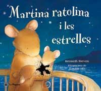 MARTINA RATOLINA I LES ESTRELLES | 9788427293335 | STEVEN, KENNETH ; HO, LOUISE | Llibreria Online de Tremp