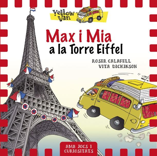 YELLOW VAN 13. MAX I MIA A LA TORRE EIFFEL | 9788424663490 | DICKINSON, VITA | Llibreria Online de Tremp